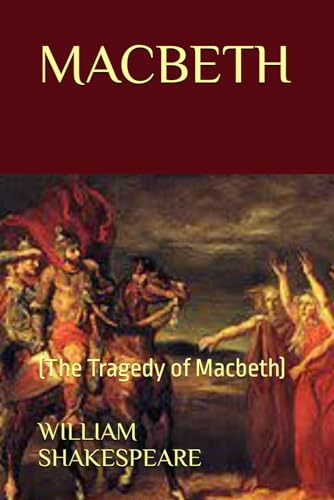 MACBETH: (The Tragedy of Macbeth) von Independently published